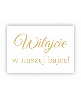 Witajcie w naszej bajce tablica powitalna na wesele premium