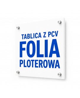 Tablica z PCV z folią ploterową na dystansach