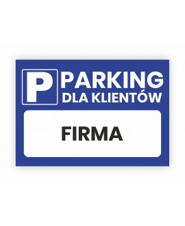 Tabliczka Parking dla klientów z miejscem na nazwę firmy