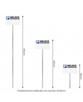 Tabliczka parkingowa z własnym tekstem na słupku w wariantach wysokości 50 cm, 100 cm i 150 cm